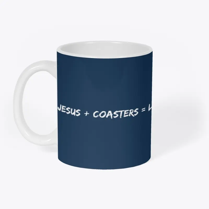 Jesus+ Coasters = Life